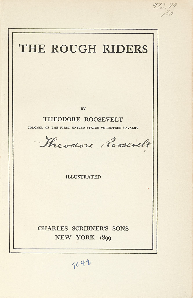 ROOSEVELT, THEODORE. The Rough Riders. Signed on the title-page.